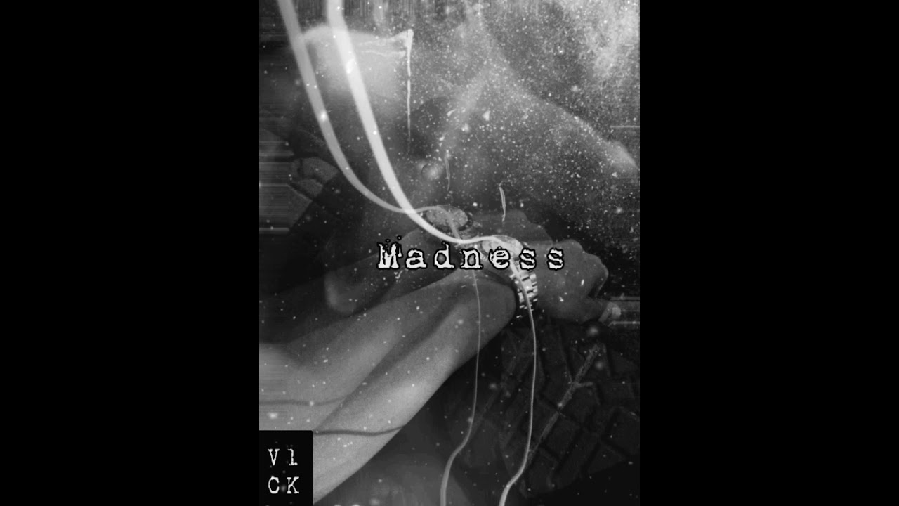 Madness