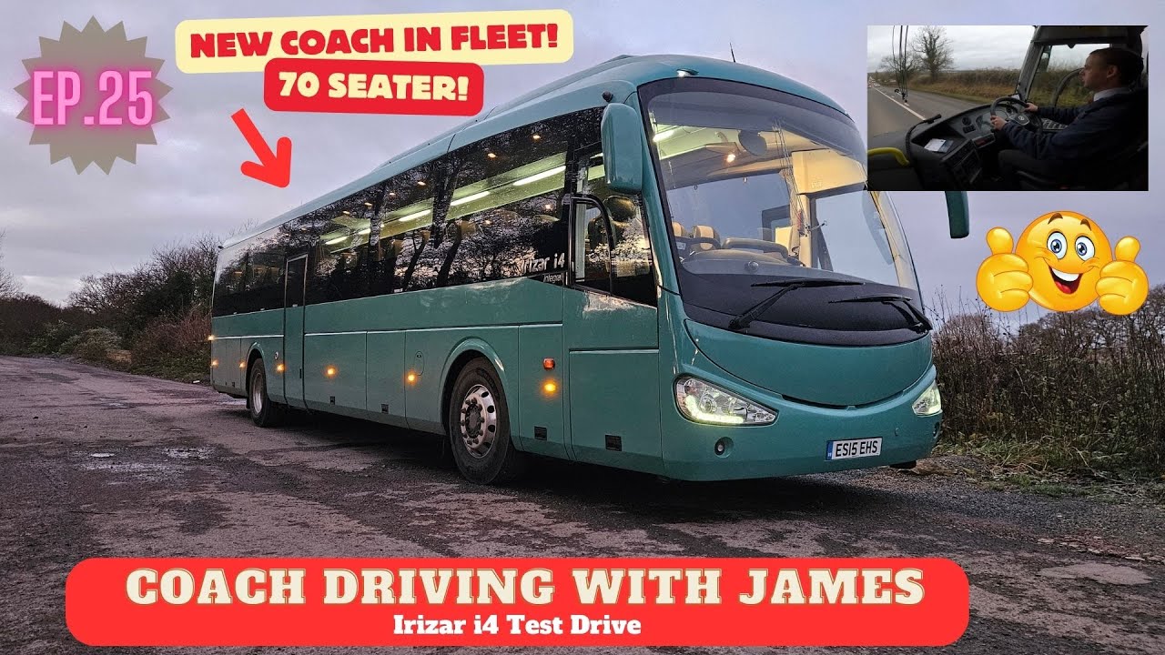 Coach Driving With James Ep.25 - Irizar i4 Test Drive