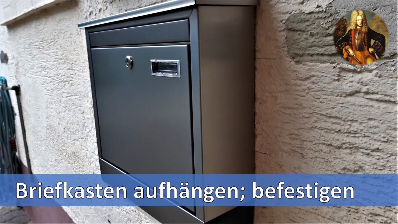 Briefkasten aufhängen; befestigen