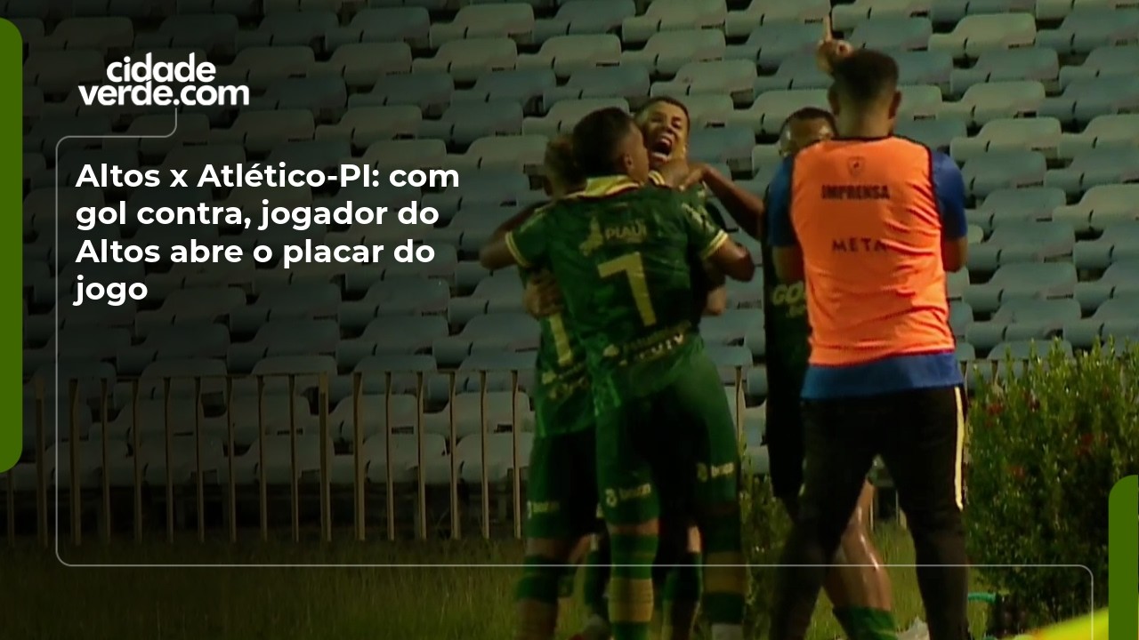 Altos x Atlético-PI: com gol contra, jogador do Altos abre o placar do jogo