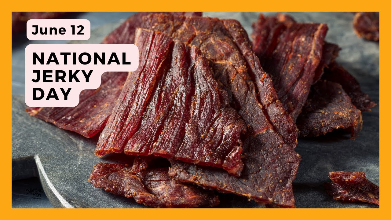 NATIONAL JERKY DAY | June 12