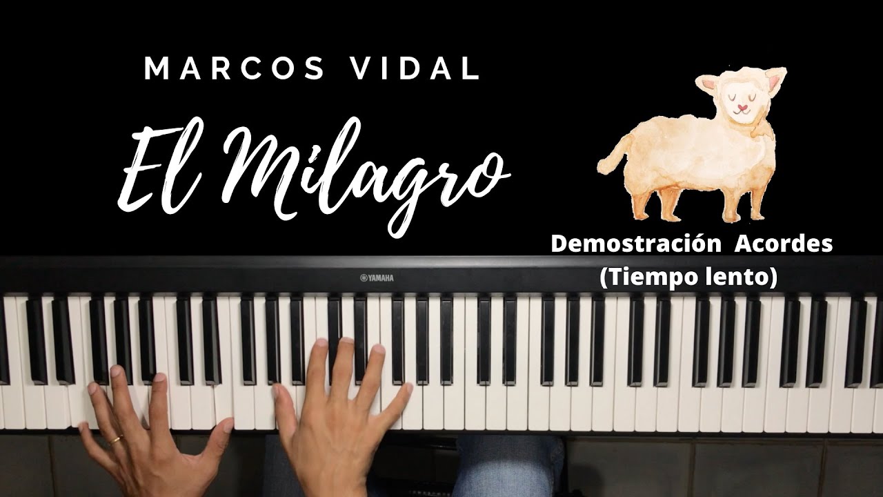 #Tutorial El Milagro, Marcos Vidal - Acordes e Intro | Demostración Lenta en Piano