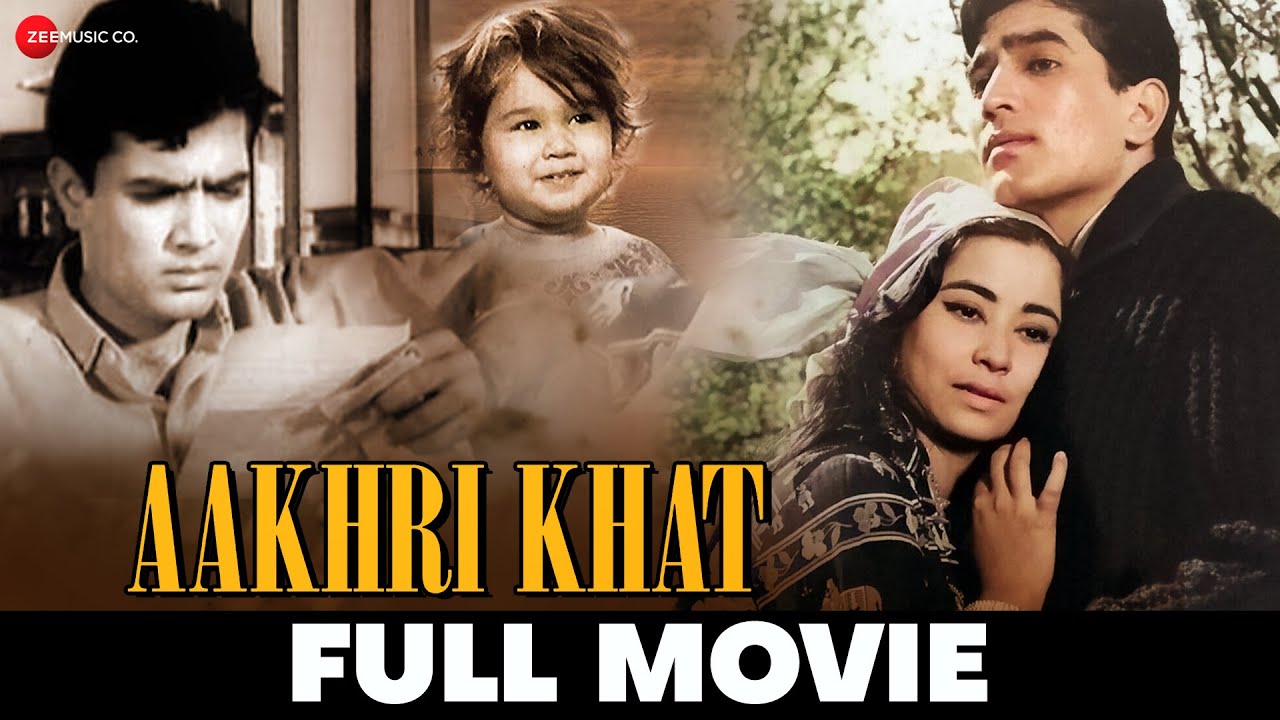 आख़री ख़त Aakhri Khat - Full Movie | Rajesh Khanna, Indrani Mukherjee, Naqi Jehan