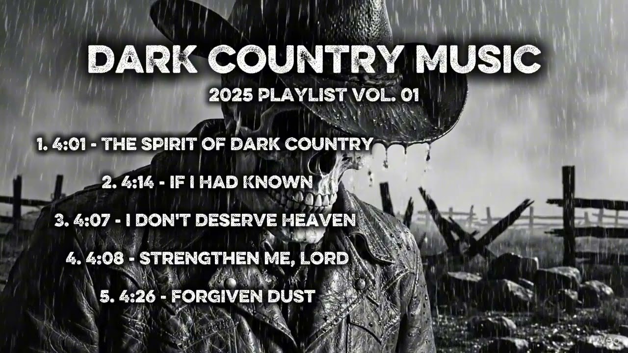 Dark Country Playlist  Vol 01 | The Spirit Of Dark Country | Vol 1