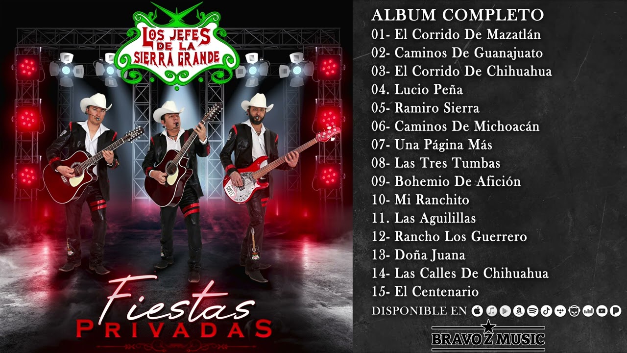 LOS JEFES DE LA SIERRA GRANDE Album＂Fiestas Privadas＂15 Temas En Vivo