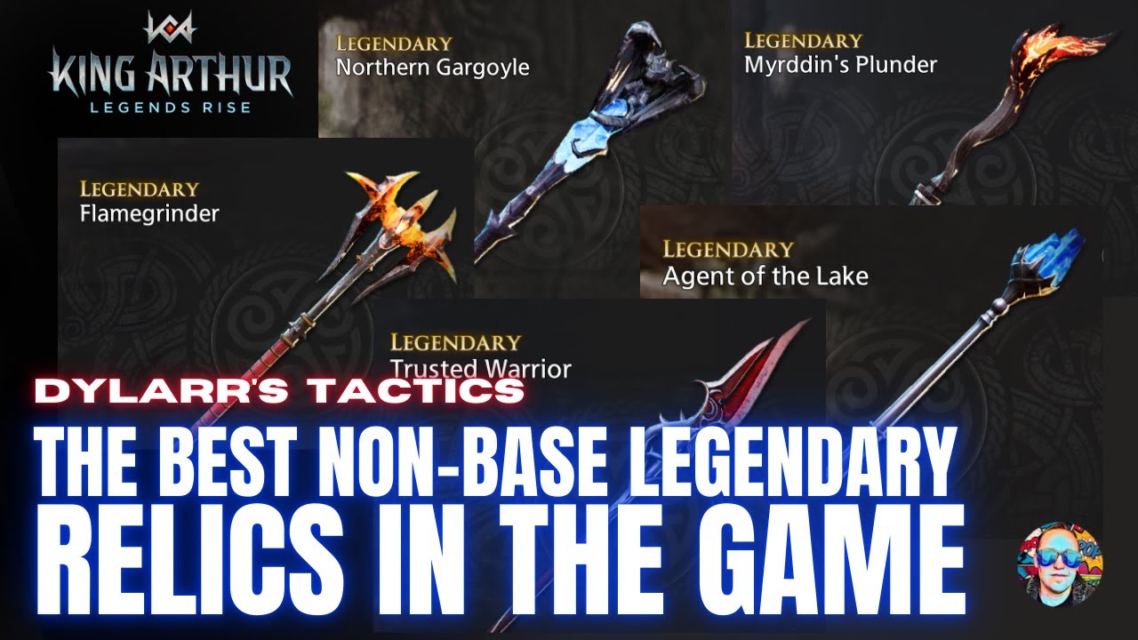 The Best Non-Base Legendary Relics in the Game | King Arthur Legends Rise