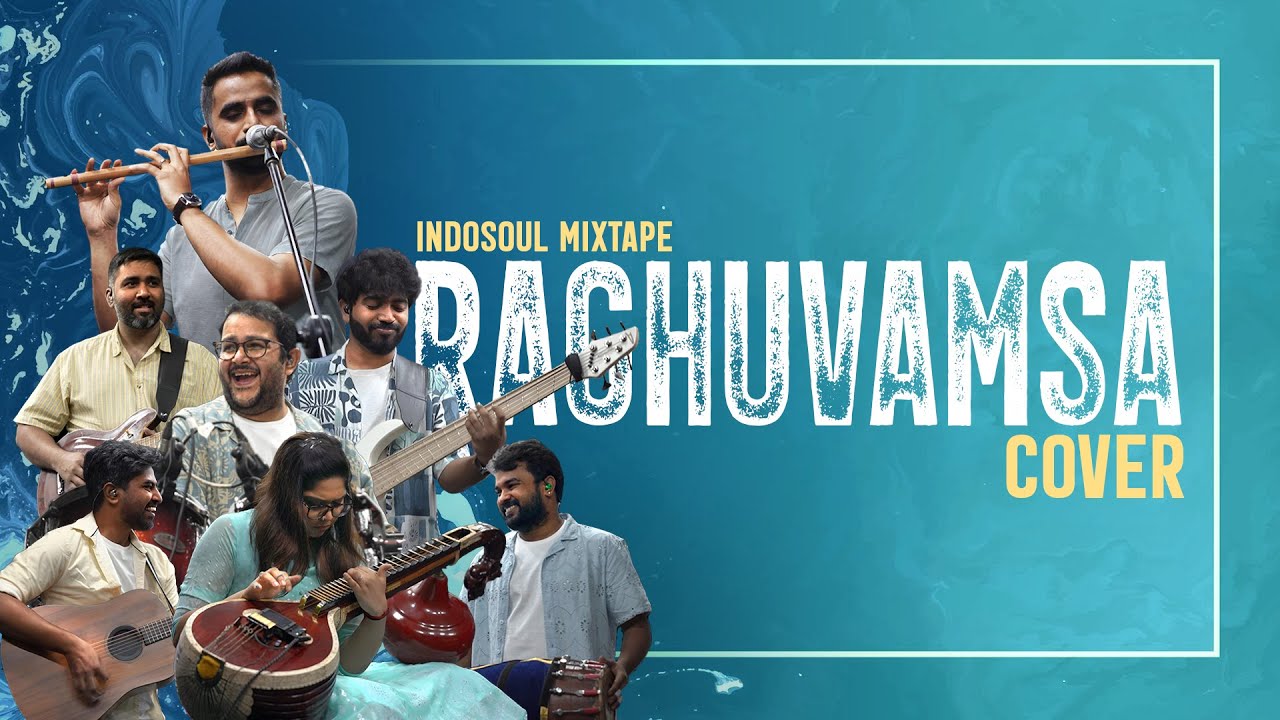 Raghuvamsa sudha | Indosoul Mixtape
