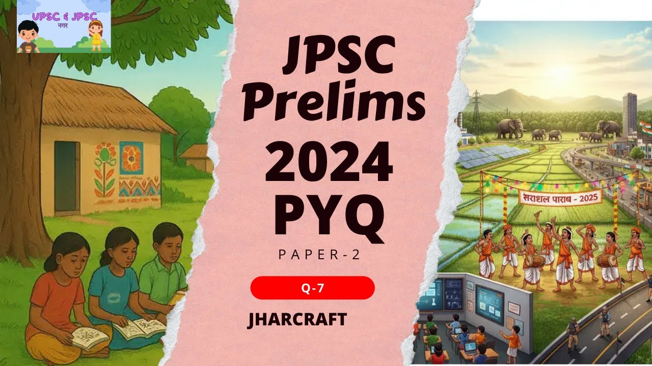 Jharcradaft JPSC PRELIMS 2024 PAPER-2 Question 7 explanation#upscpreparation#upscpyq#Jpscvideos