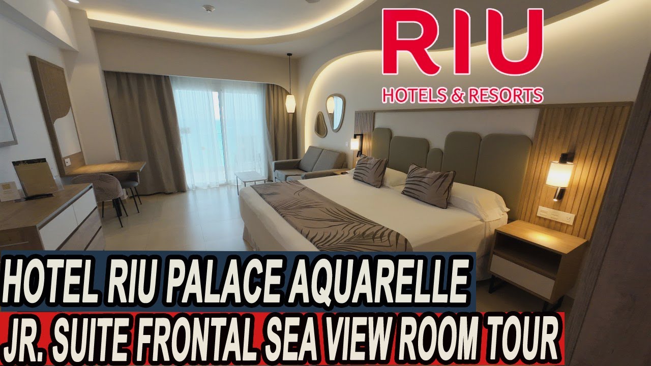 Hotel RIU Palace Aquarelle Ocean View Jr Suite Tour