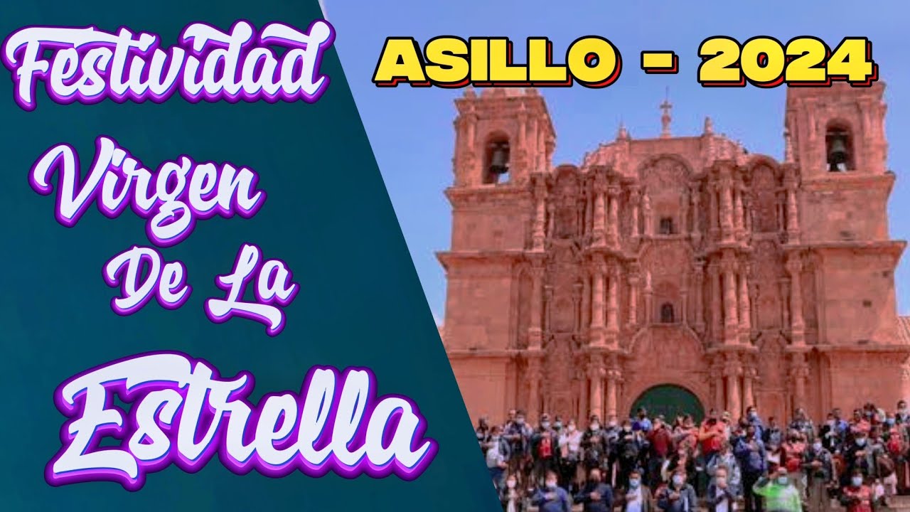 GRAN PARADA FOLKLÓRICA EN HONOR A VIRGEN DE LA ESTRELLA // ASILLO 2024