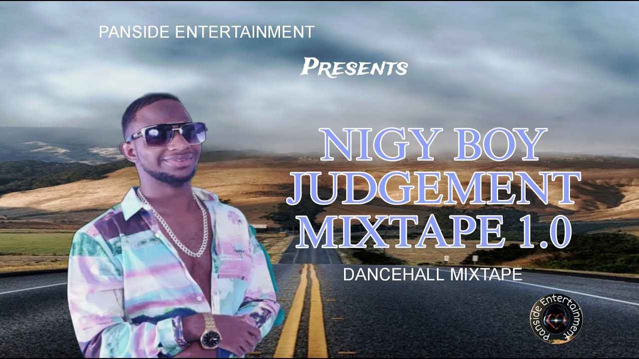 NIGY BOY - JUDGEMENT MIXTAPE | DANCEHALL MIX 2024 CONTINENT/ JUDGEMENT / NOMAD ETC.