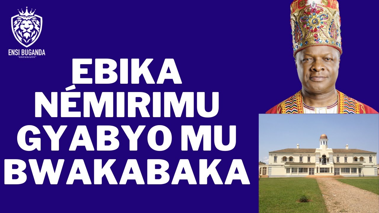 EMIRIMU GYÉBIKA MU BUGANDA - EBIKA BYA BUGANDA