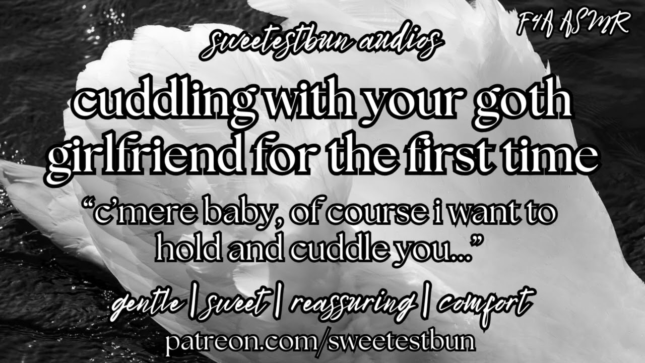 ♡cuddling with your goth girlfriend for the first time♡ (F4A) | Girlfriend Audio | ASMR