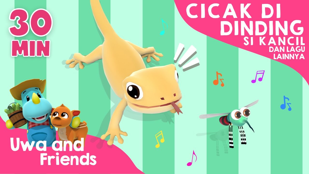 Cicak di Dinding, Si Kancil, dan Lagu Lainnya - 30 Menit Lagu Anak Indonesia