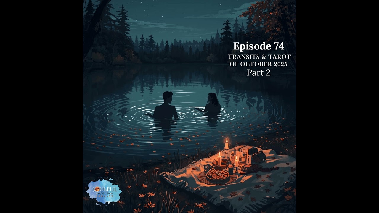 74 Transits & Tarot of October 2025 Part 2
