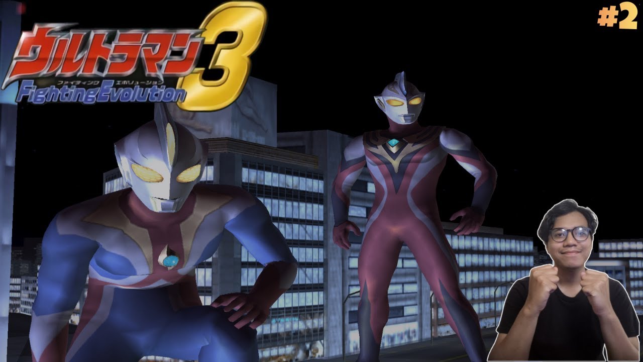 AYOO KITA LANJUTKAN PERJALANAN PARA ULTRAMAN LAINNYA!! - Ultraman Fighting Evolution 3 #2