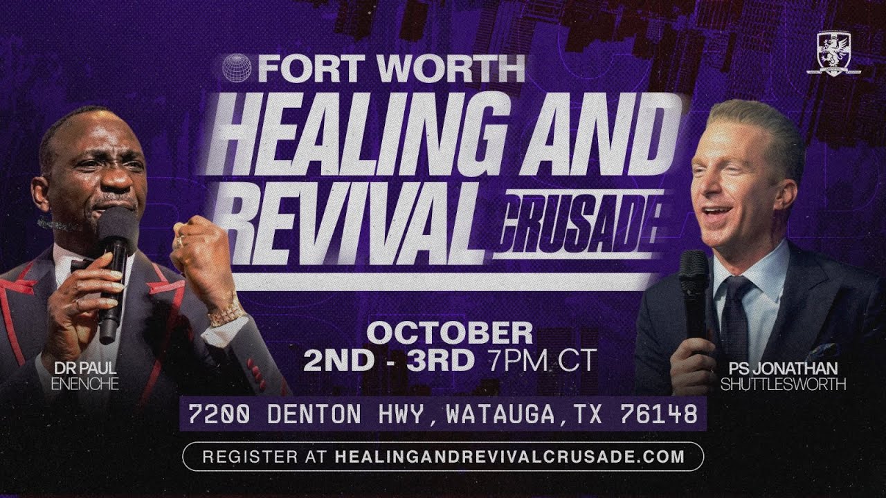 FORT WORTH HEALING AND REVIVAL CRUSADE AT REVIVAL TODAY CHURCH