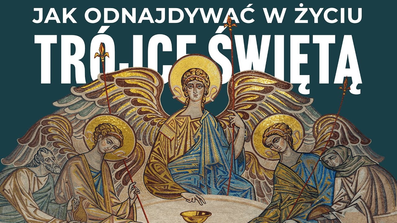 Jak odnajdywać w życiu Trójce Świętą? | odc. 6 | Dogmaty - ks. Robert Woźniak