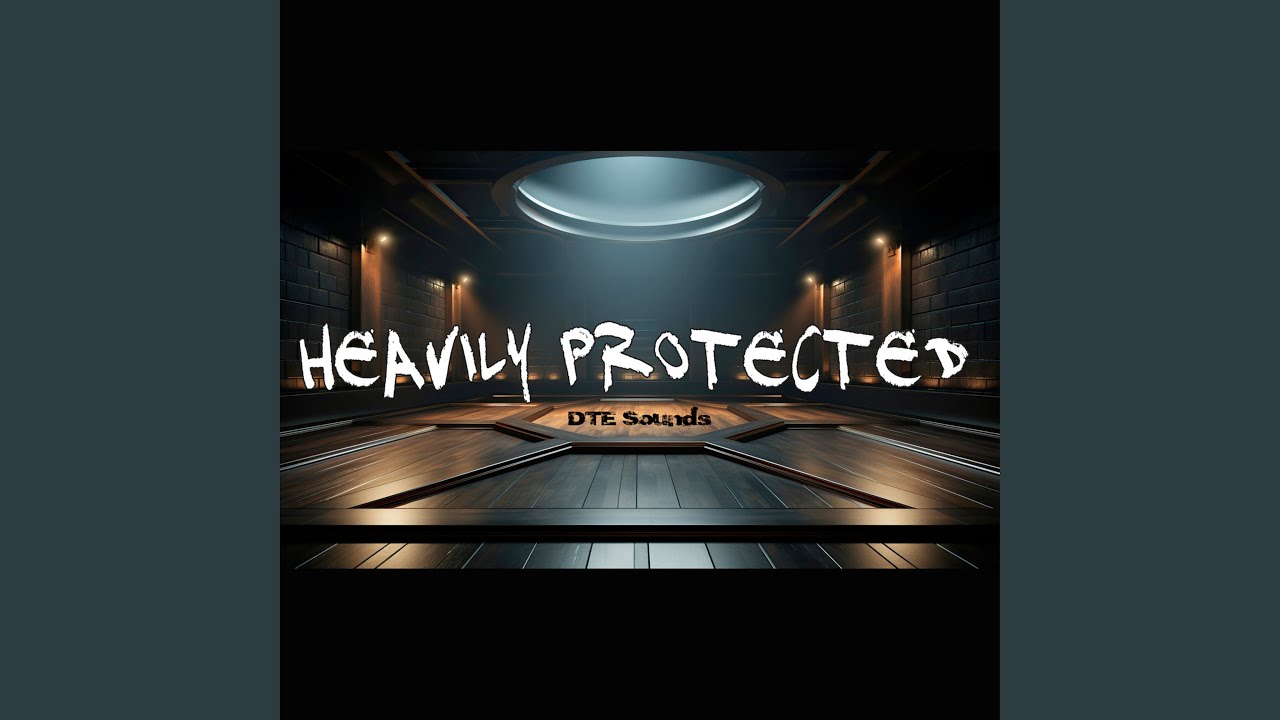 Heavily Protected