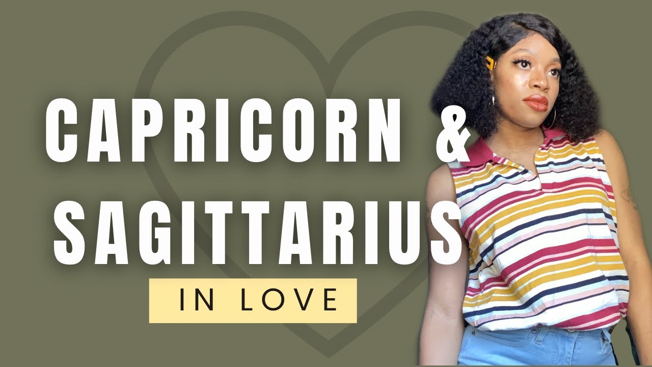 Capricorn Man Sagittarius Woman in Love Does this Couple even stand a chance?