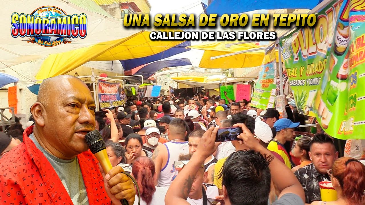 ¡ Salsa De Oro ! MASCARAS | SONIDO SONORAMICO | CALLEJON DE LAS FLORES | Tepito Cdmx