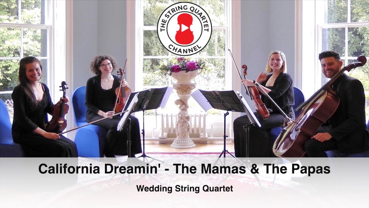 California Dreamin' (The Mamas & The Papas) Wedding String Quartet