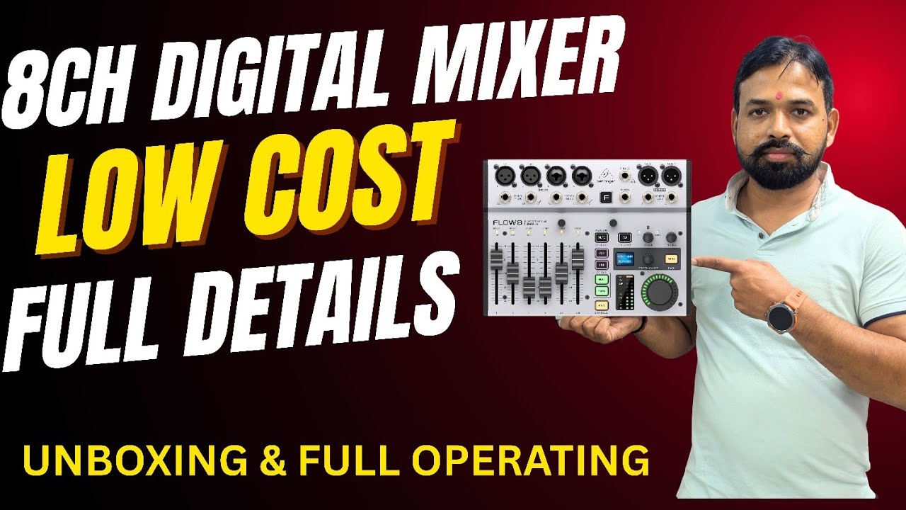 8-Channel Digital Mixer | Full Operate Karna Sikhe |Behringer Flow8 | Unboxing, Testing All Features