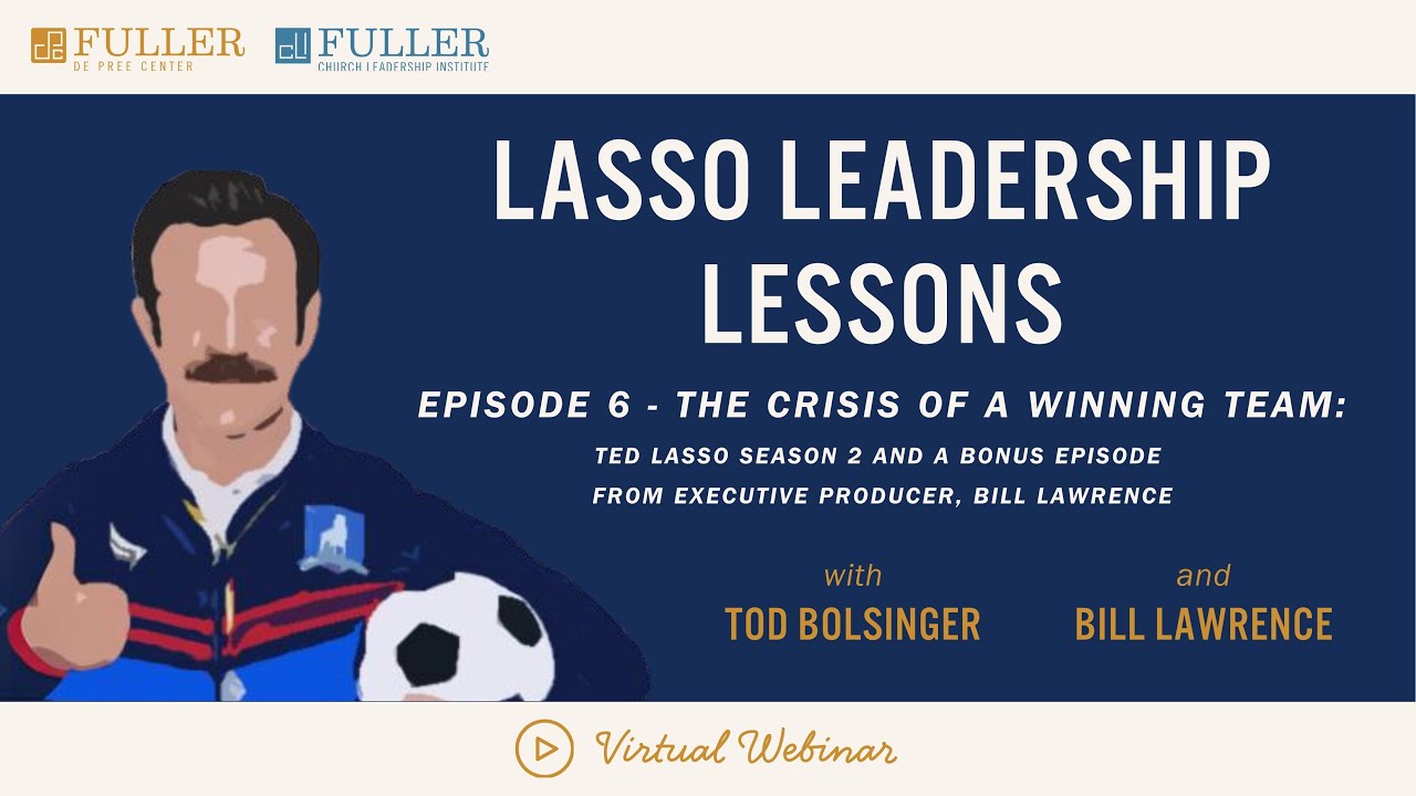 Lasso Leadership Lessons #6- The Crisis of a Winning Team