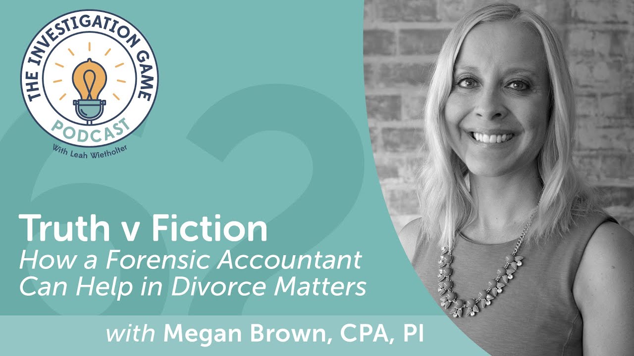 Truth v Fiction -  How a Forensic Accountant can help in Divorce Matters