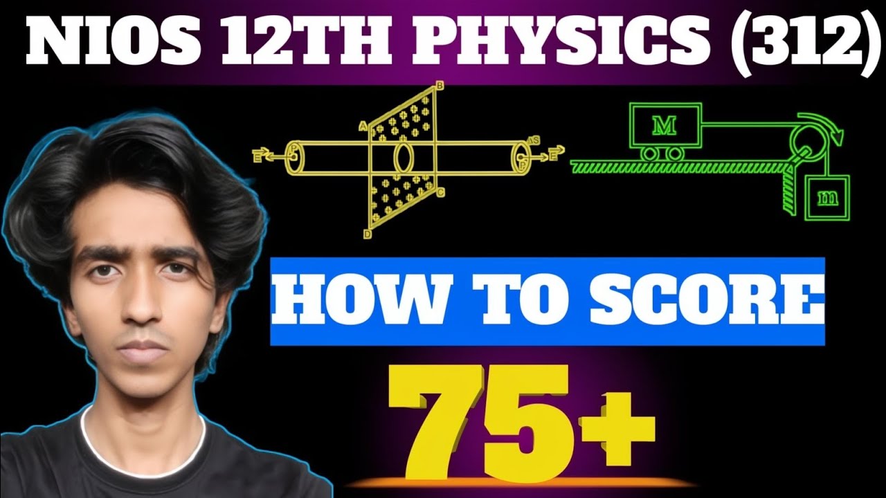 NIOS Class 12 Physics Roadmap | Score 75+ & Passing Marks ✅ | October 2025 🗓️