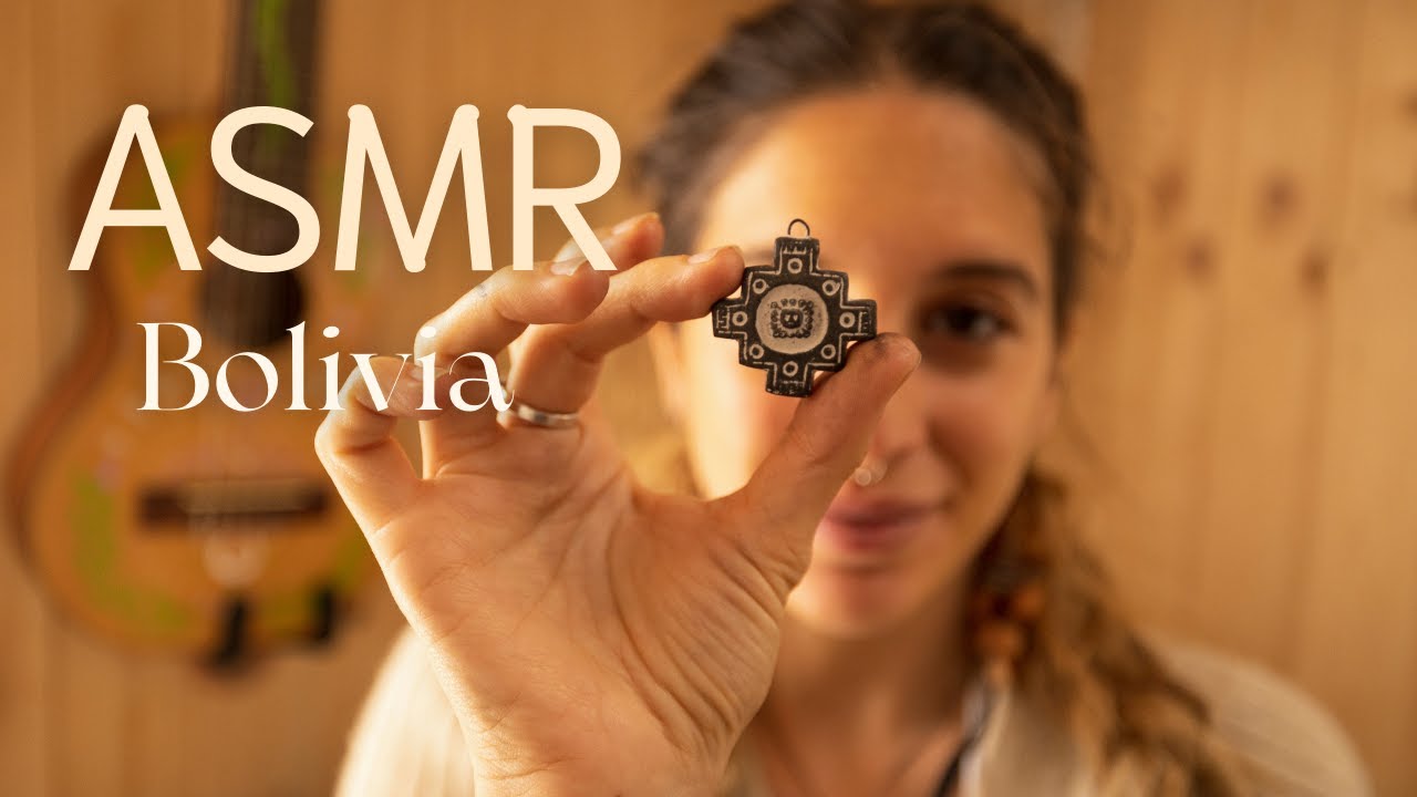 ᴀꜱᴍʀ 🌿 Charla RELAJANTE | Curiosidades BOLIVIA 🇧🇴
