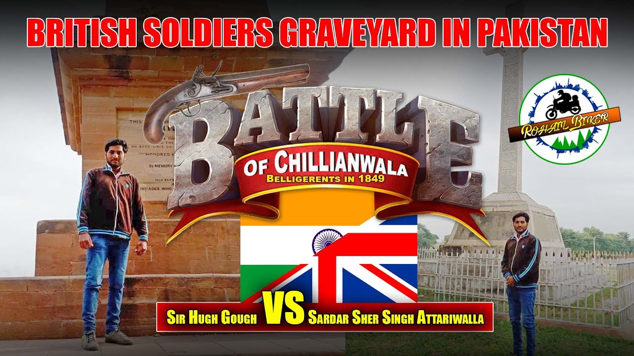 ⚔️ Battle of Chillianwala Vlog | Belligerents in 1849 | British Soldiers Graveyard in Pakistan