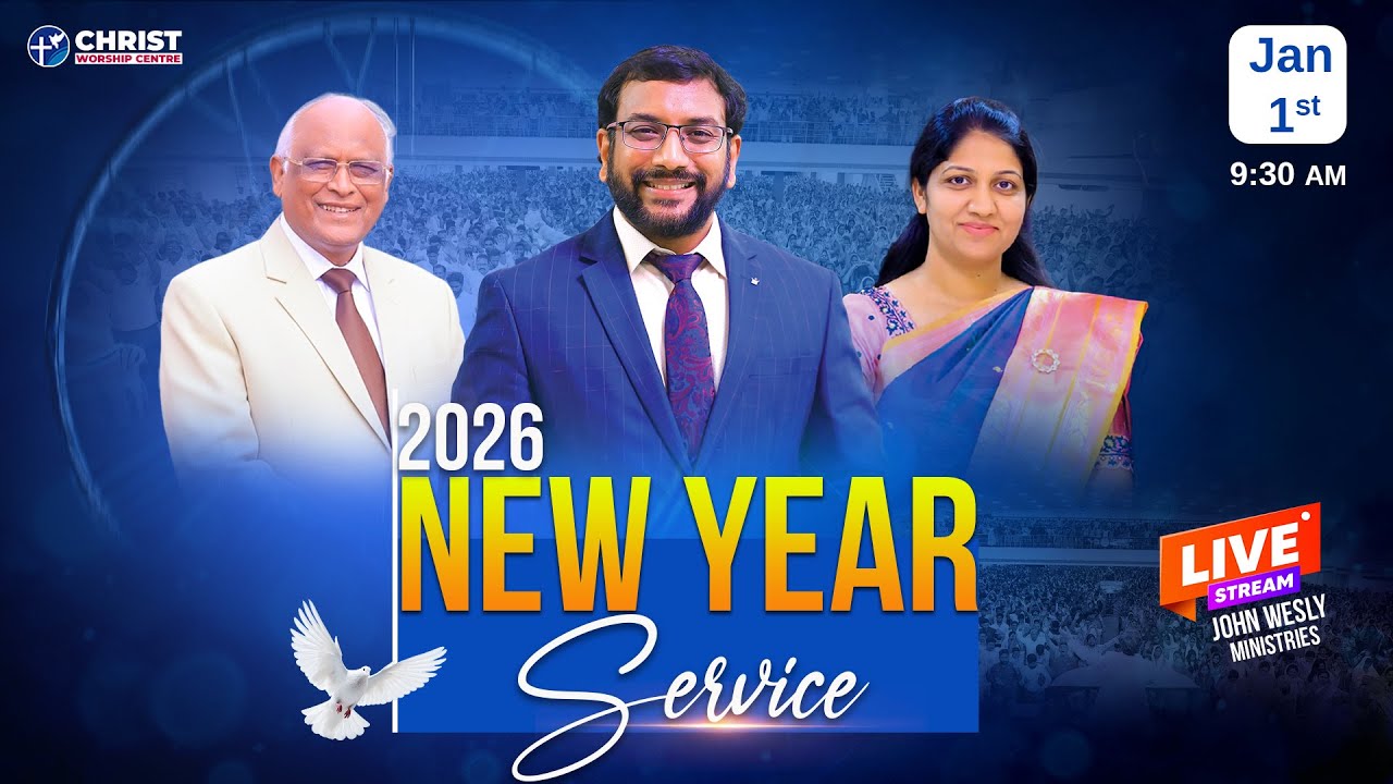 New Year Service #Live | 1st Jan 2026 | Christ Worship Centre | Dr John Wesly & Mrs Blessie Wesly