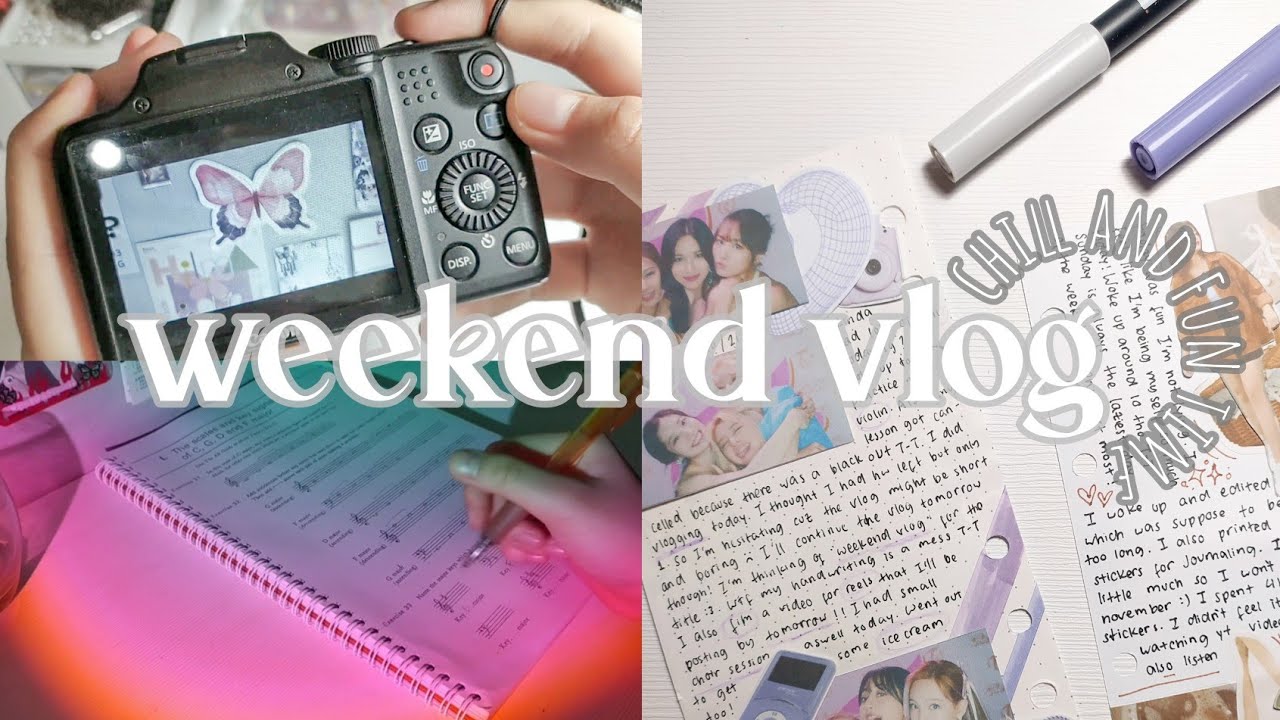 ✎ weekend vlog - music study, journaling, chill days