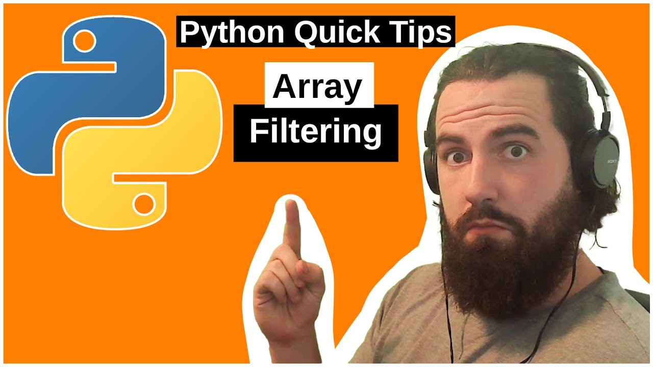 Python Tips 02: Filtering Arrays with Lambdas!