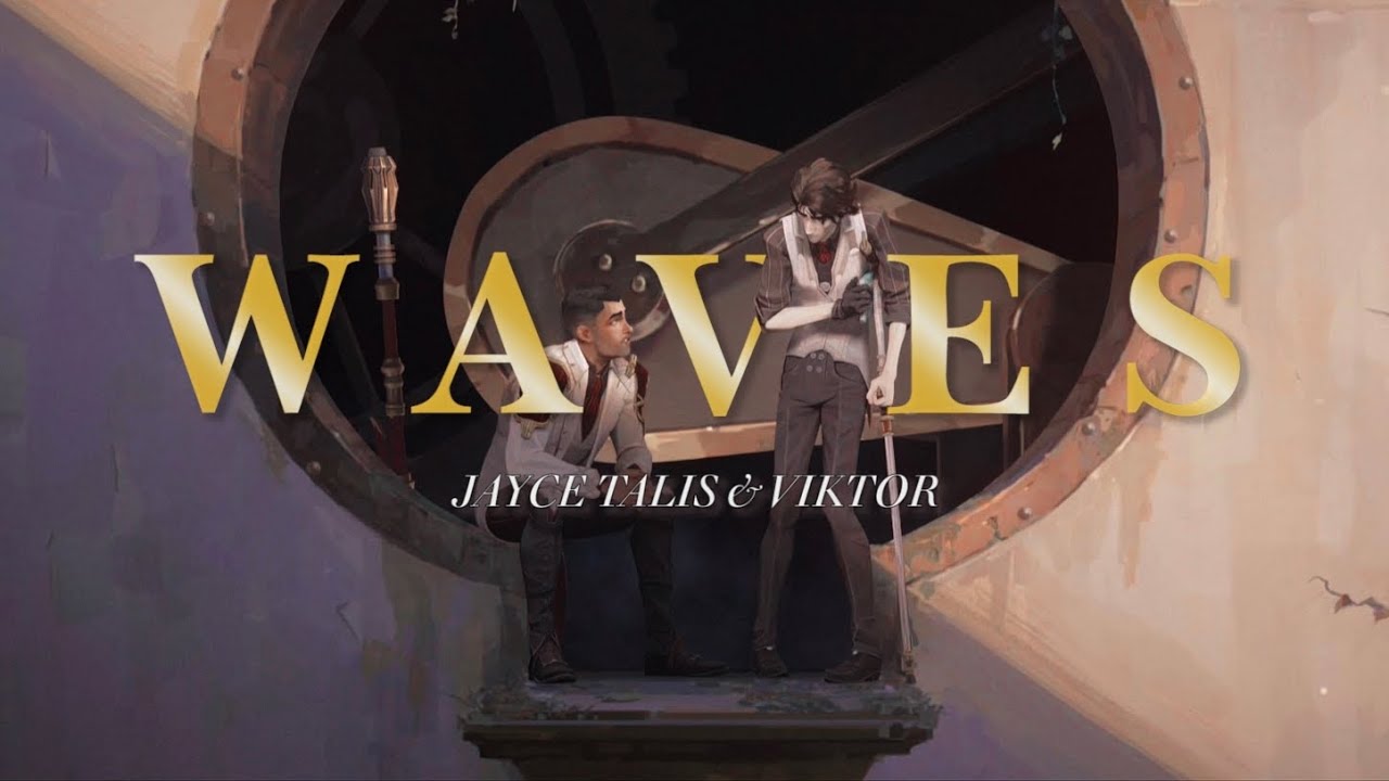 Arcane | Jayce & Viktor | Waves