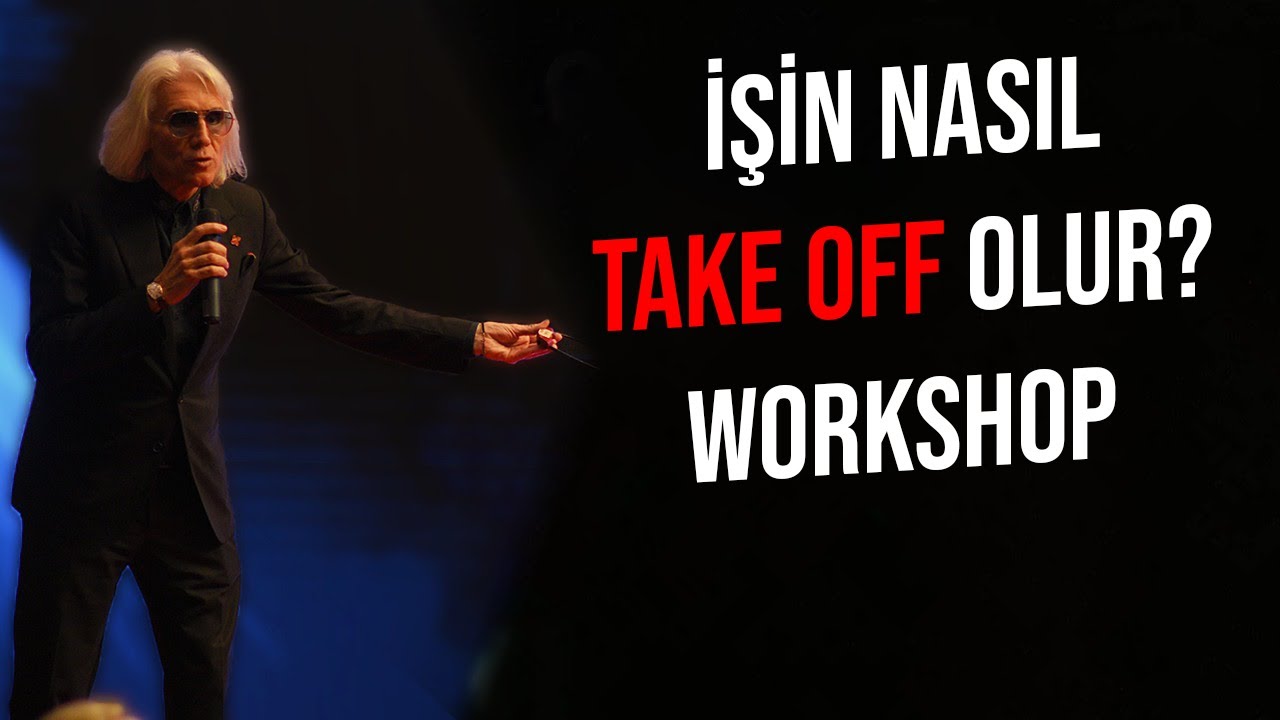 İşlerin Nasıl Take Off Olur? Workshop