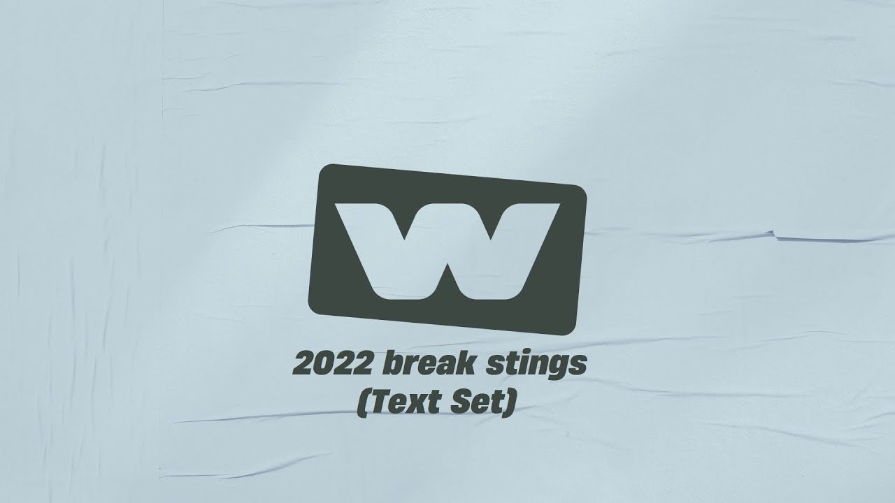 W (UKTV) - 2022 Break Stings (Text Set)