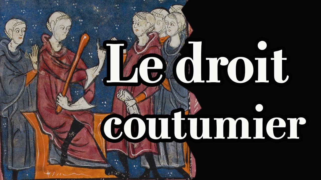 La réinvention du droit coutumier dans la France du XIIIe siècle