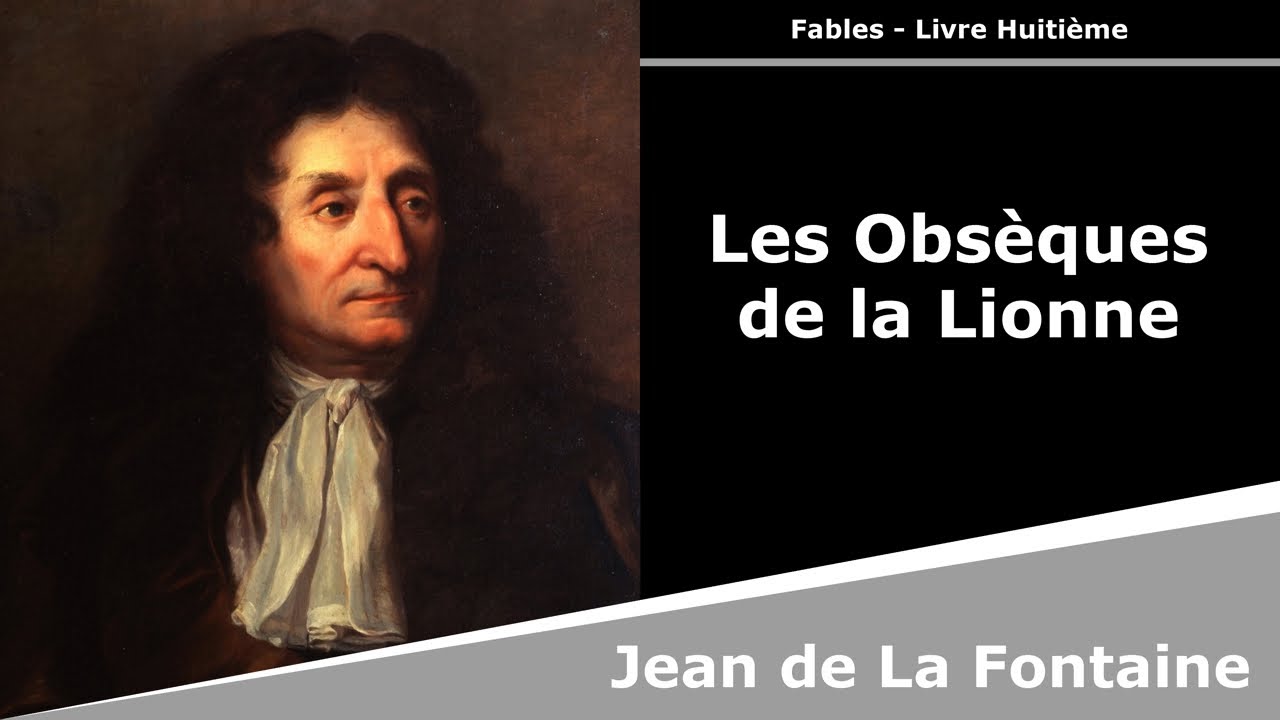Les Obsèques de la Lionne - Fables - Jean de La Fontaine