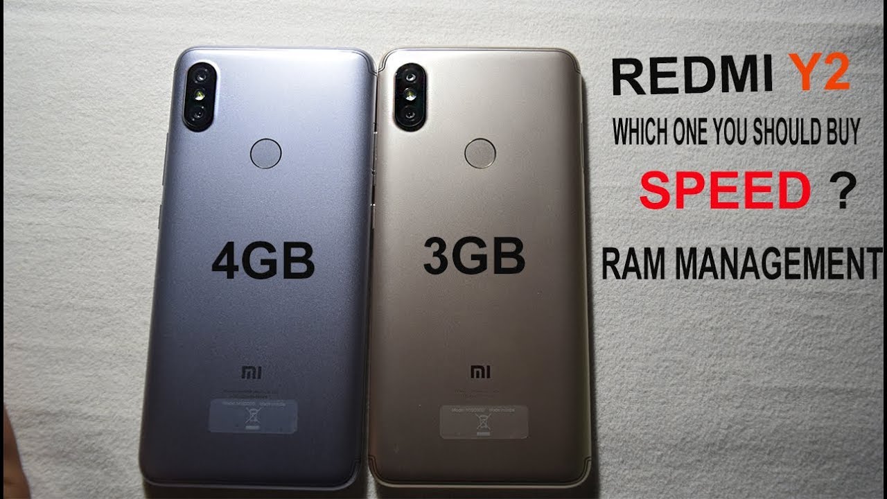 Redmi Y2   3GB  vs 4GB - #Speed#Better RAM management?