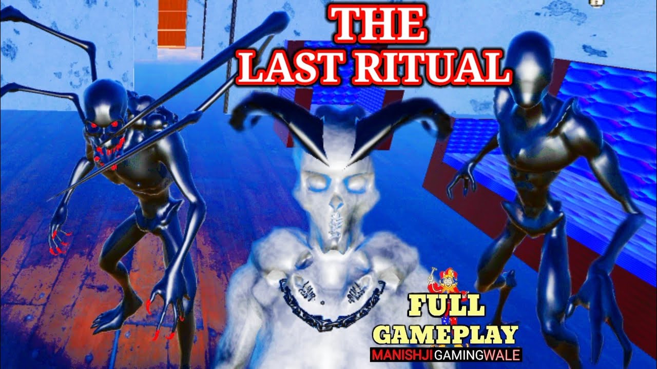 THE LAST RITUAL Horror Game Full Gameplay Android