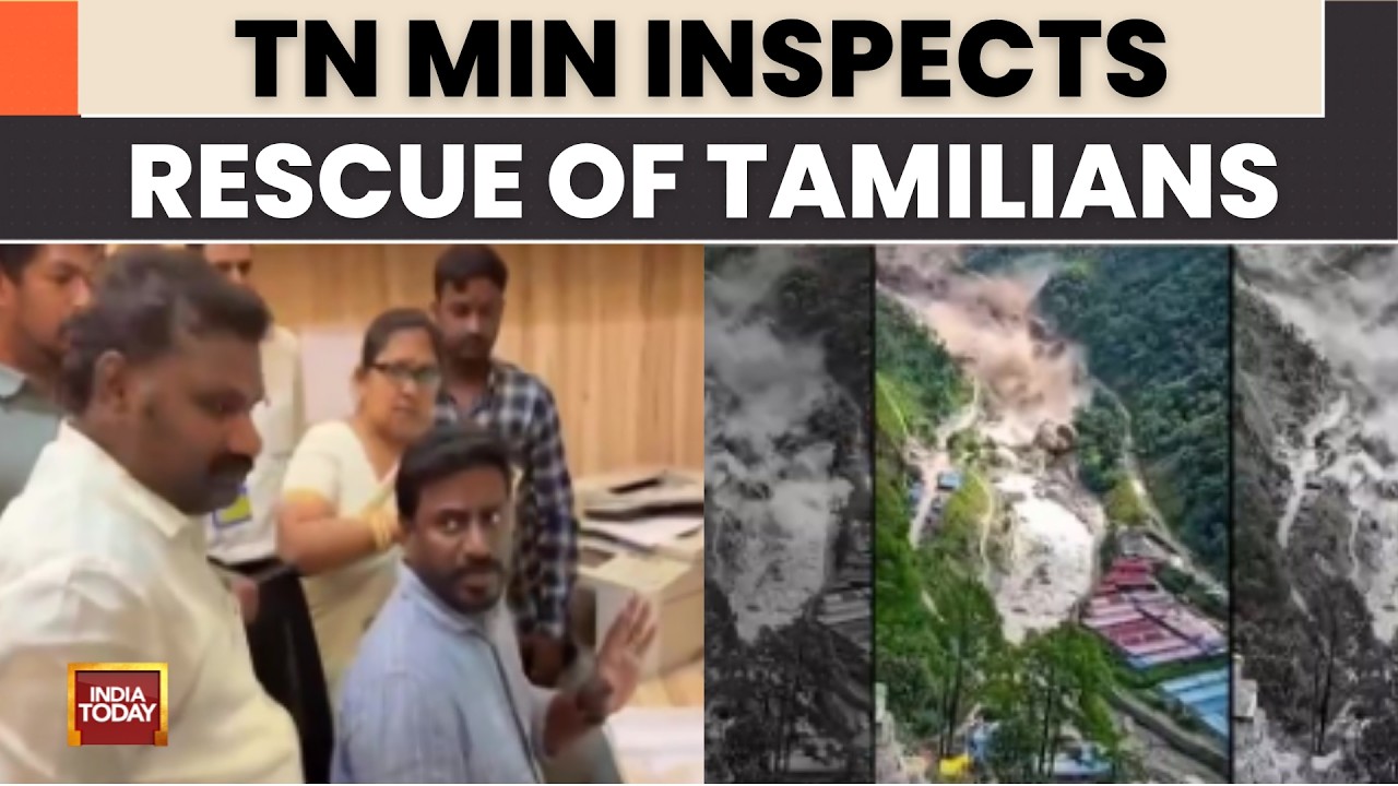 Nepal Flash Floods: 57 Tamilians Identified, 4 TN Ministers Monitor Rescue From Delhi | India Today