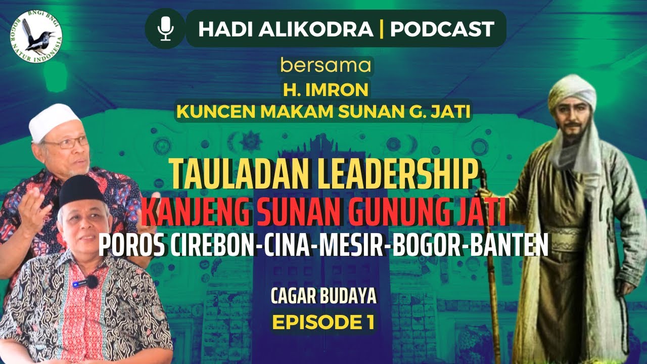 TAULADAN LEADERSHIP KANJENG SUNAN GUNUNG JATI | HADI ALIKODRA PODCAST