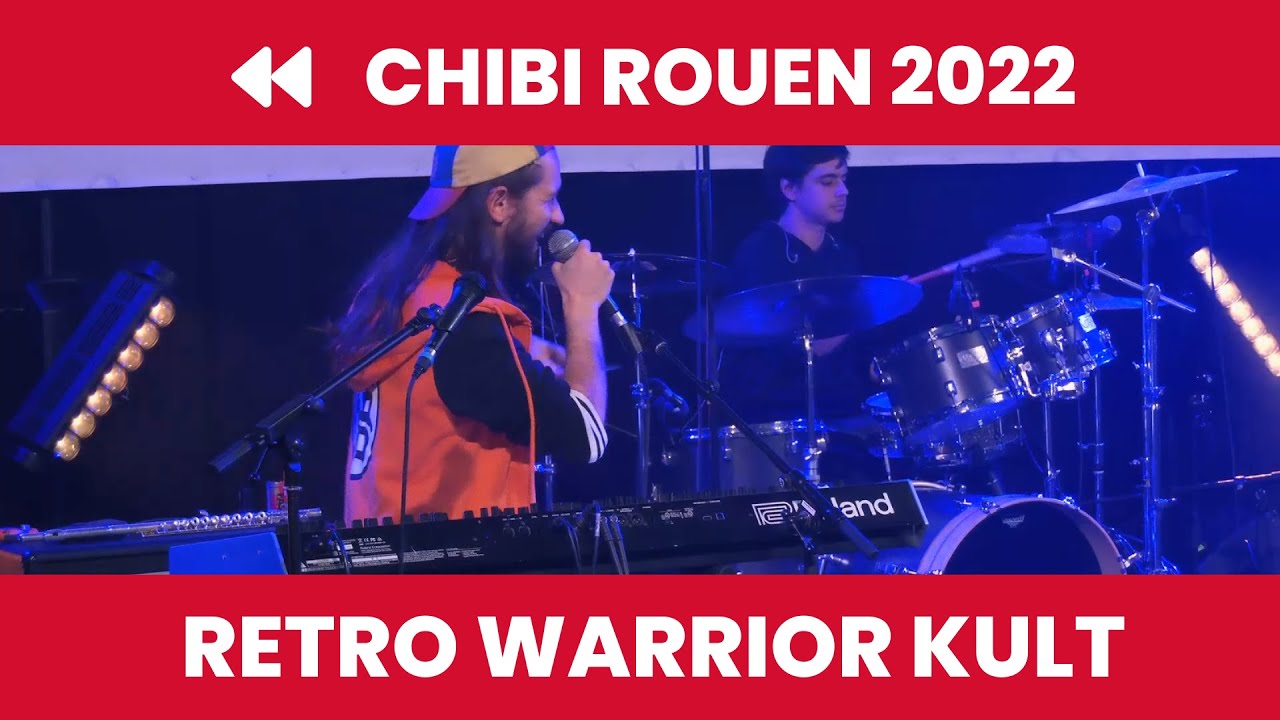 Concert @RetroWarriorKult - Chibi Rouen 2022