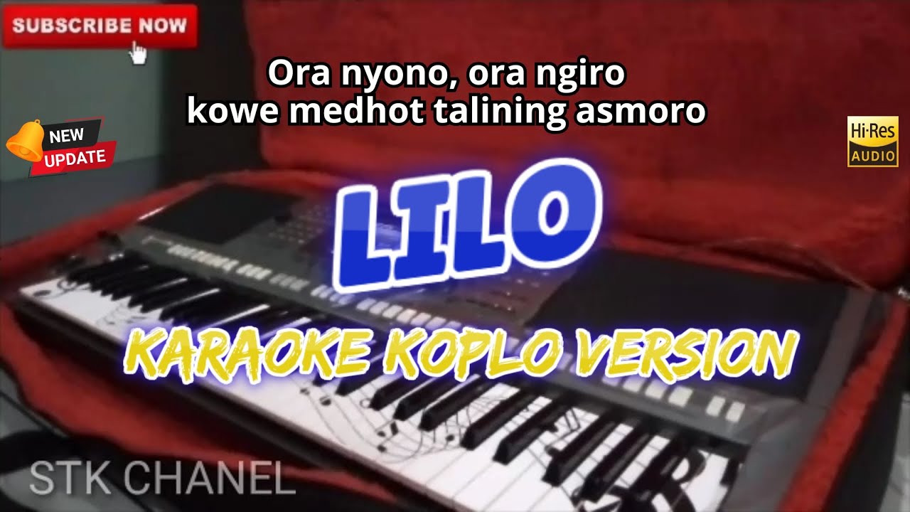 LILO ATIKU WIS LILO - KARAOKE DANGDUT KOPLO STK CHANNEL