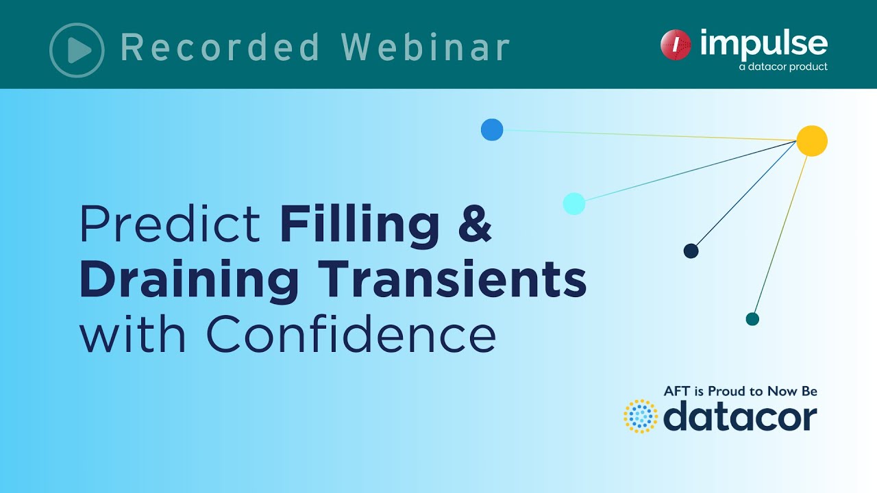Predict Filling & Draining Transients with Impulse