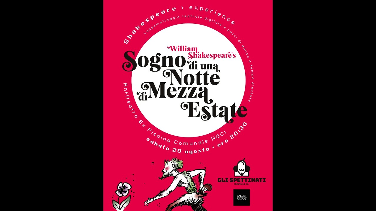 SOGNO DI UNA NOTTE DI MEZZA ESTATE  - Lungometraggio teatrale - Gli spettinati