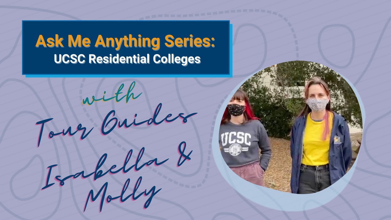 AMA: The Residential Colleges at UC Santa Cruz