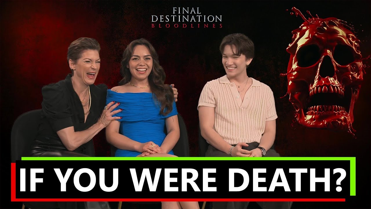 Final Destination Bloodlines Actors on How They Would Kill Me If They Were Death